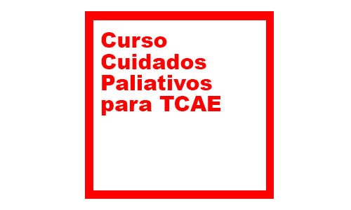 Cuidados Paliativos para TCAE